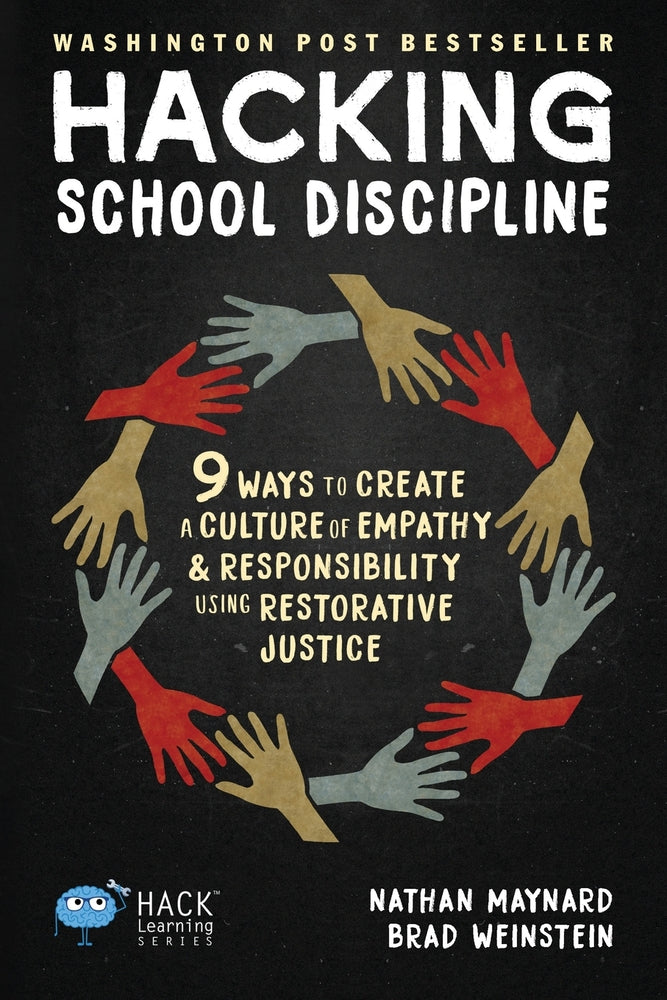 Book cover for Hacking School Discipline: 9 Ways to Create a Culture of Empathy and Responsibility Using Restorative Justice