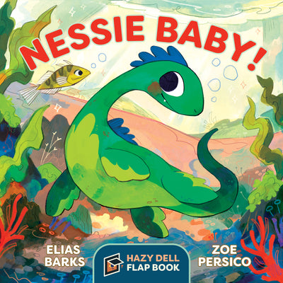Book cover for Nessie Baby!: A Hazy Dell Flap Book