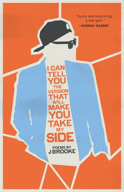 Book cover for I Can Tell You the Version That Will Make You Take My Side