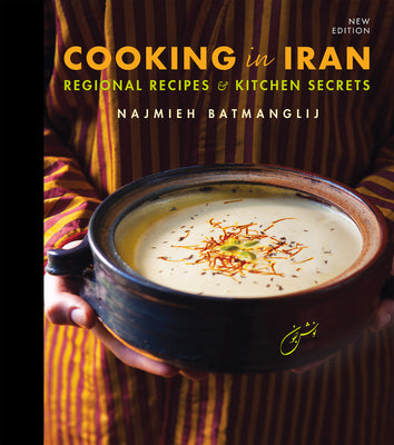 Book cover for Cooking in Iran: Regional Recipes and Kitchen Secrets