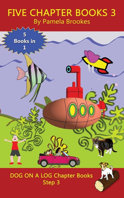 Book cover for Five Chapter Books 3: Sound-Out Phonics Books Help Developing Readers, including Students with Dyslexia, Learn to Read (Step 3 in a Systemat