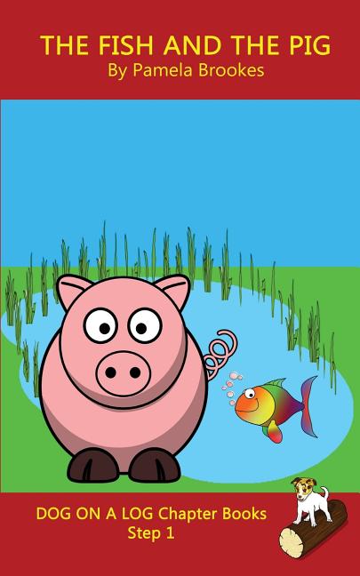 Book cover for Fish and The Pig Chapter Book: Sound-Out Phonics Books Help Developing Readers, including Students with Dyslexia, Learn to Read (Step 1 in a Systemat