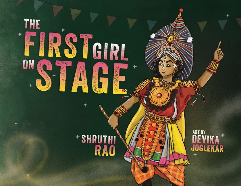 Book cover for First Girl on Stage: Tunga Dances the Yakshagana