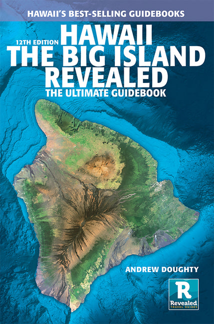 Book cover for Hawaii the Big Island Revealed: The Ultimate Guidebook (All New 12th Edition.)