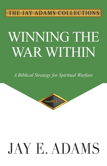 Book cover for Winning the War Within: A Biblical Strategy for Spiritual Warfare