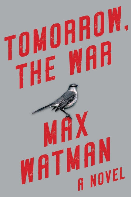 Book cover for Tomorrow, the War
