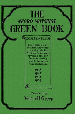 Book cover for The Negro Motorist Green Book Compendium