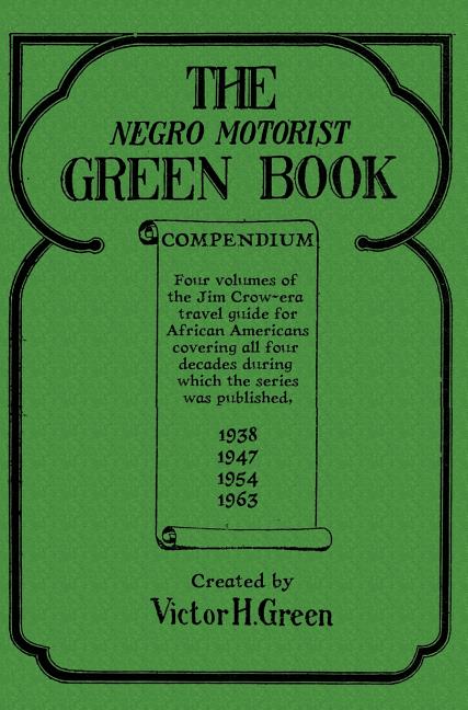 Book cover for Negro Motorist Green Book Compendium