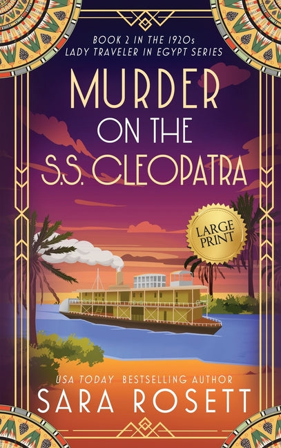 Book cover for Murder on the S.S. Cleopatra: Luxury, lies, and murder on the Nile
