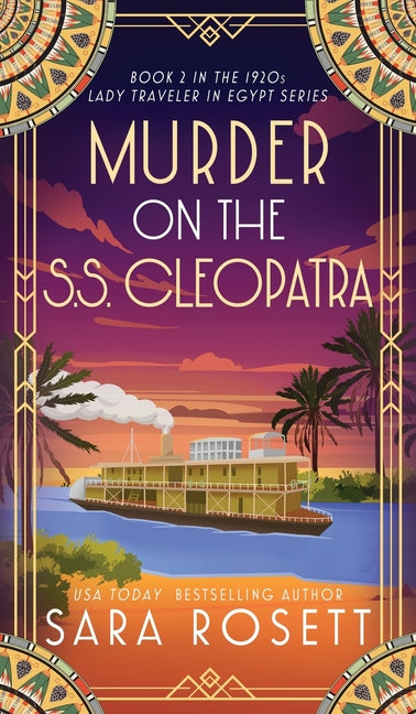 Book cover for Murder on the S.S. Cleopatra: Luxury, lies, and murder on the Nile