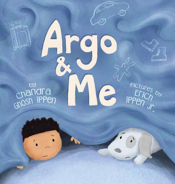 Book cover for Argo and Me: A story about being scared and finding protection, love, and home