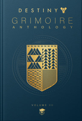Book cover for Destiny Grimoire Anthology, Volume III: War Machines