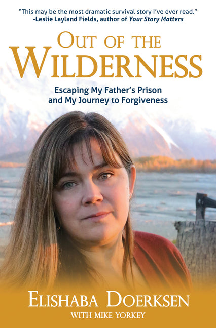 Book cover for Out of the Wilderness: Escaping My Father's Prison and My Journey to Forgiveness