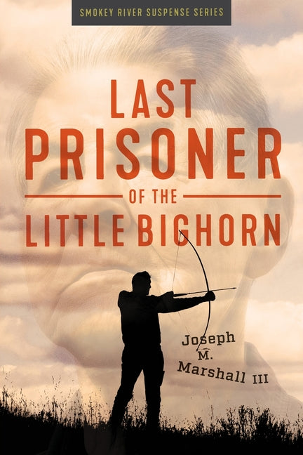 Book cover for Last Prisoner of the Little Bighorn