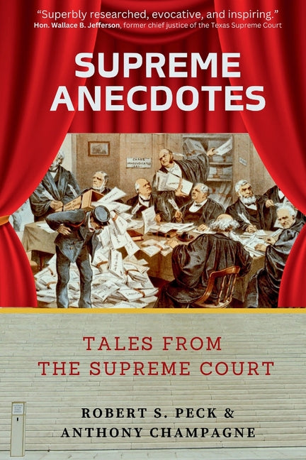 Book cover for Supreme Anecdotes: Tales from the Supreme Court