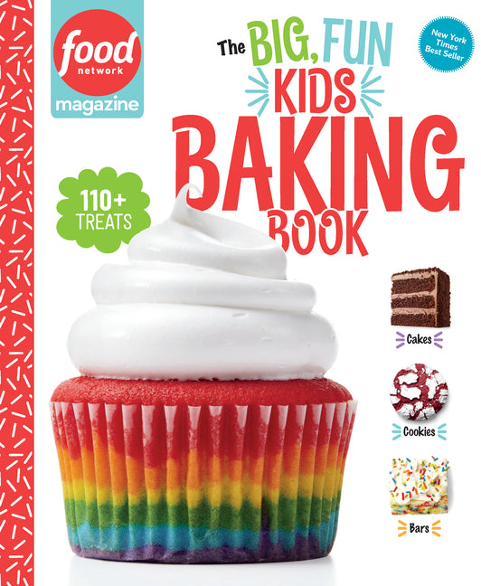 Book cover for Food Network Magazine the Big, Fun Kids Baking Book: 110+ Recipes for Young Bakers