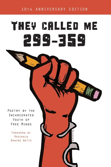 Book cover for They Called Me 299-359: Poetry by the Incarcerated Youth of Free Minds