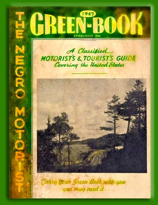 Book cover for The Negro Motorist Green Book 1947