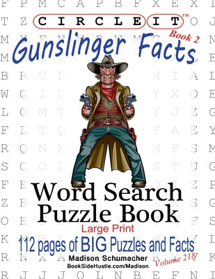 Book cover for Circle It, Gunslinger Facts, Book 2, Word Search, Puzzle Book