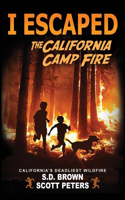 Book cover for I Escaped The California Camp Fire: California's Deadliest Wildfire