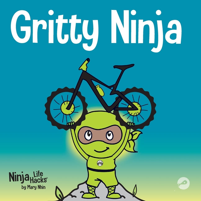 Book cover for Gritty Ninja: A Children's Book About Dealing with Frustration and Developing Grit