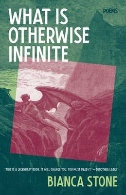 Book cover for What Is Otherwise Infinite: Poems