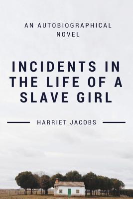 Book cover for Incidents in the Life of a Slave Girl