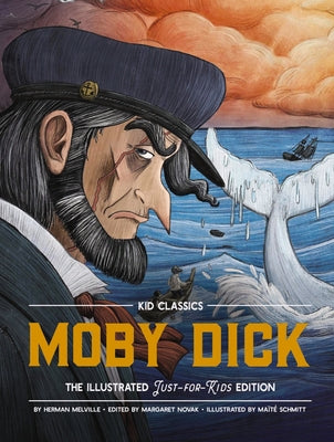 Book cover for Moby Dick - Kid Classics: The Classic Edition Reimagined Just-For-Kids! (Kid Classic #3) 3