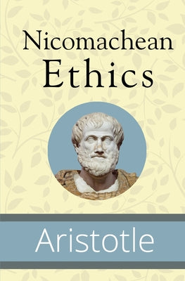 Book cover for Nicomachean Ethics