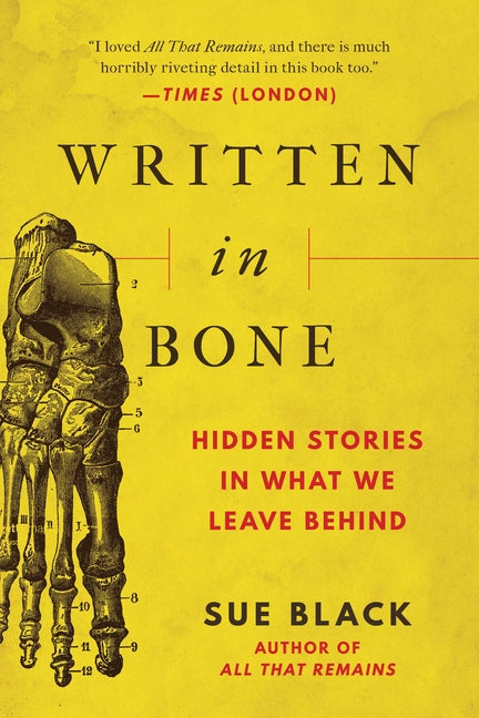 Book cover for Written in Bone: Hidden Stories in What We Leave Behind