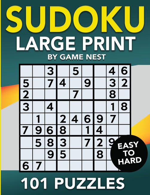 Book cover for Sudoku Large Print 101 Puzzles Easy to Hard: One Puzzle Per Page - Easy, Medium, and Hard Large Print Puzzle Book For Adults