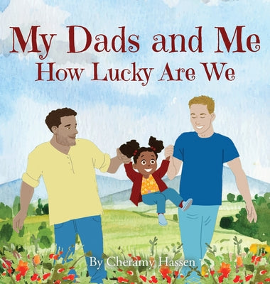 Book cover for My Dads and Me: How Lucky Are We