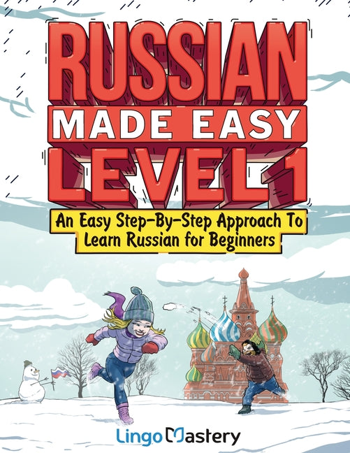 Book cover for Russian Made Easy Level 1: An Easy Step-By-Step Approach To Learn Russian for Beginners (Textbook + Workbook Included)