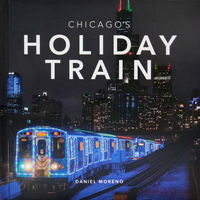 Book cover for Chicago's Holiday Train