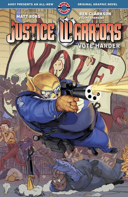 Book cover for Justice Warriors Vol. 2: Vote Harder