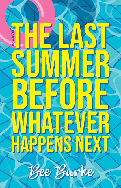 Book cover for Last Summer Before Whatever Happens Next