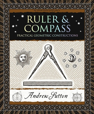 Book cover for Ruler & Compass: Practical Geometric Constructions