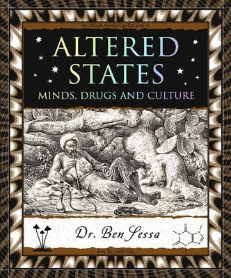 Book cover for Altered States: Minds, Drugs and Culture