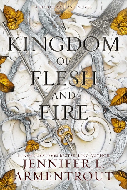 Book cover for Kingdom of Flesh and Fire: A Blood and Ash Novel