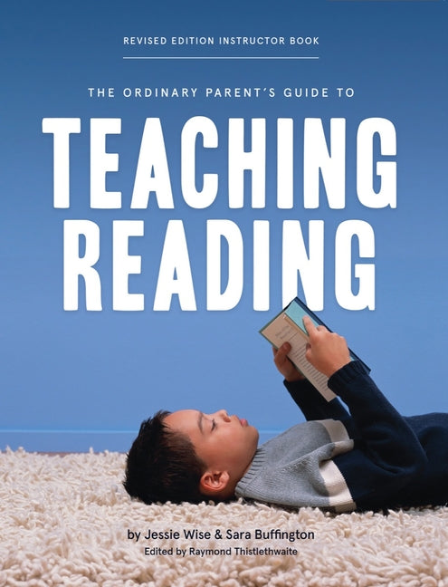 Book cover for Ordinary Parent's Guide to Teaching Reading, Revised Edition Instructor Book (Second Edition, Revised, Revised)