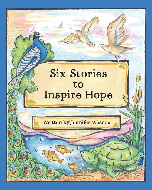 Book cover for Six Stories to Inspire Hope