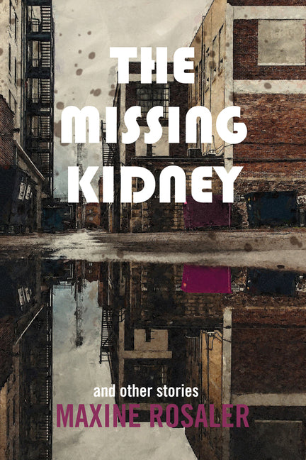 Book cover for Missing Kidney and Other Stories: And Other Stories