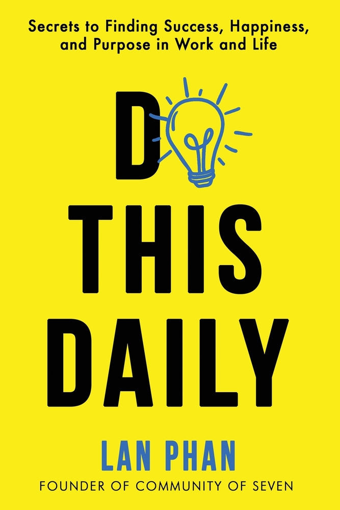 Book cover for Do This Daily: Secrets to Finding Success, Happiness, and Purpose in Work and Life