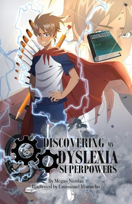 Book cover for Discovering My Dyslexia Superpowers