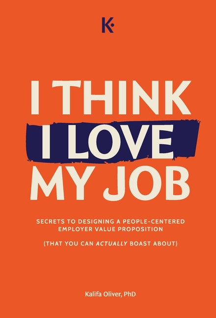 Book cover for I Think I Love My Job