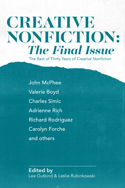 Book cover for Creative Nonfiction: The Final Issue: The Best of Thirty Years of Creative Nonfiction