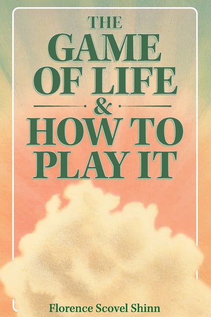 Book cover for The Game of Life & How to Play It
