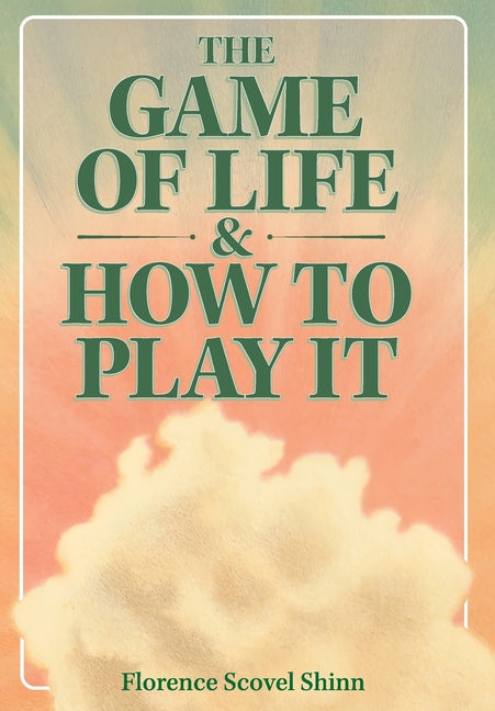 Book cover for The Game of Life & How to Play It