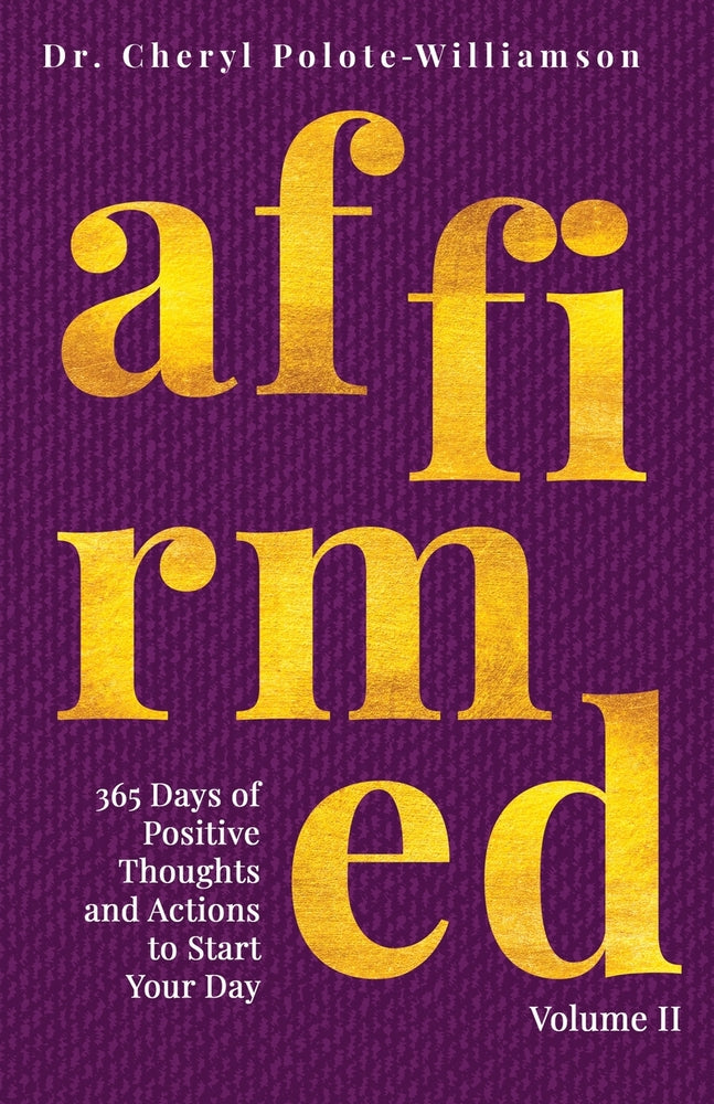 Book cover for Affirmed Volume II: 365 Days of Positive Thoughts and Actions to Start Your Day