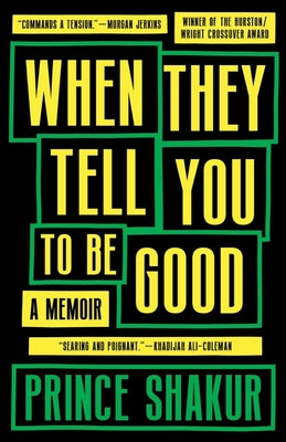 Book cover for When They Tell You to Be Good: A Memoir
